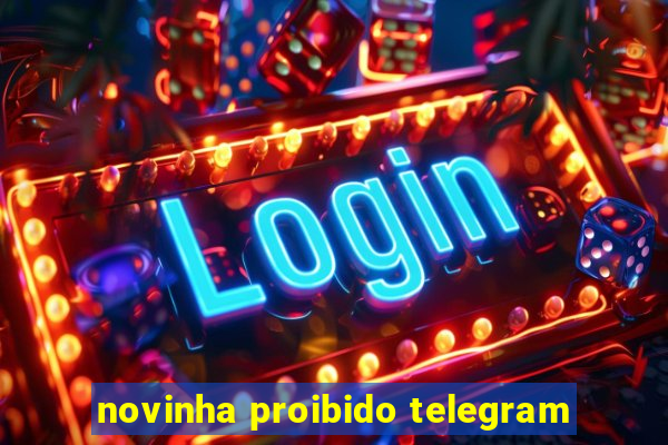 novinha proibido telegram